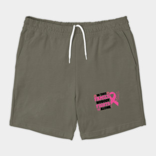 In This Family Nobody Fights Alone Breast Cancer Awareness Pink Cancer Ribbon Support Shorts