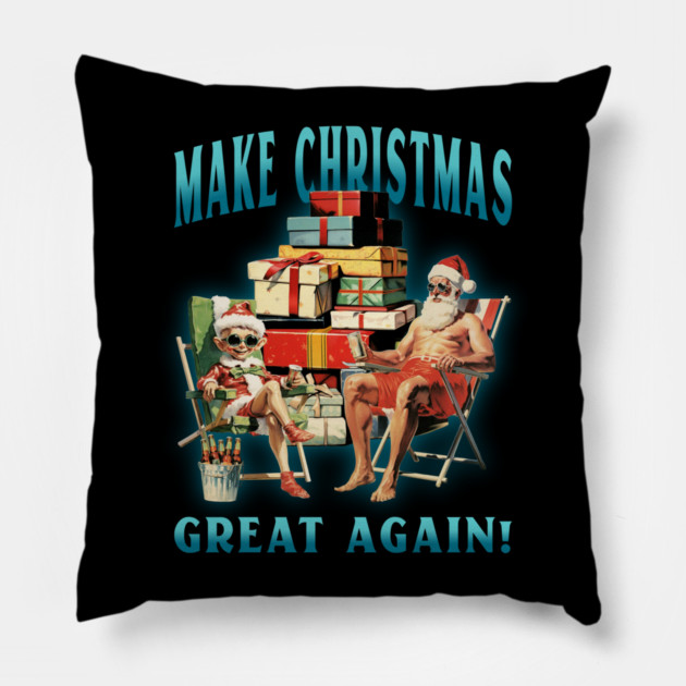 Make Christmas Great Again Pillow by MCALTees