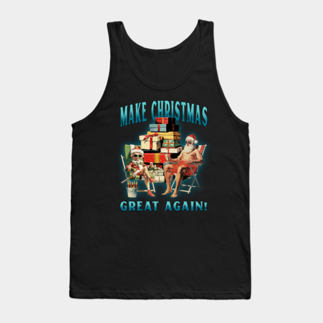 Make Christmas Great Again Tank Top by MCALTees