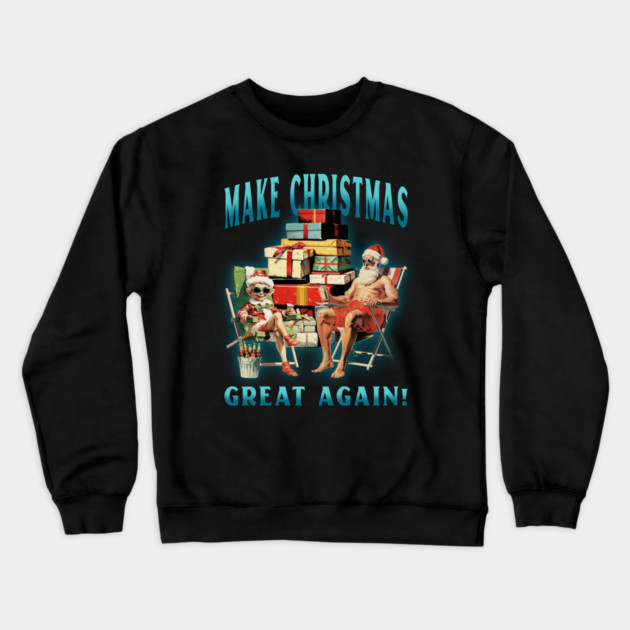 Make Christmas Great Again Crewneck Sweatshirt by MCALTees