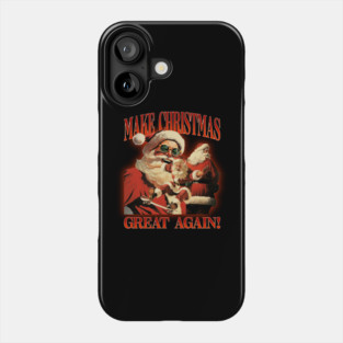 Help Make Christmas Great Again! Phone Case