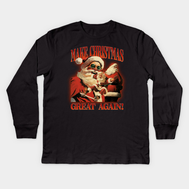 Help Make Christmas Great Again! Kids Long Sleeve T-Shirt by MCALTees