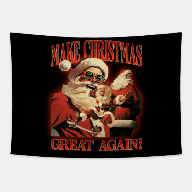 Help Make Christmas Great Again! Tapestry by MCALTees