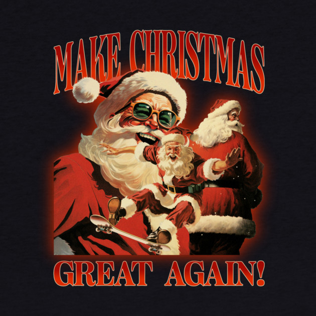 Help Make Christmas Great Again! by MCALTees