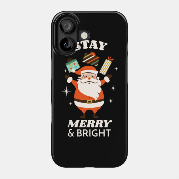 Stay Merry & Bright Phone Case by MCALTees