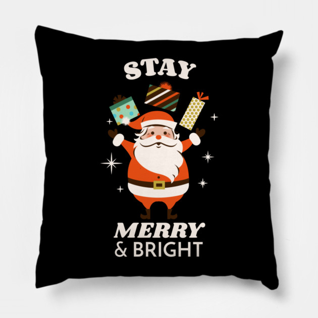 Stay Merry & Bright Pillow by MCALTees
