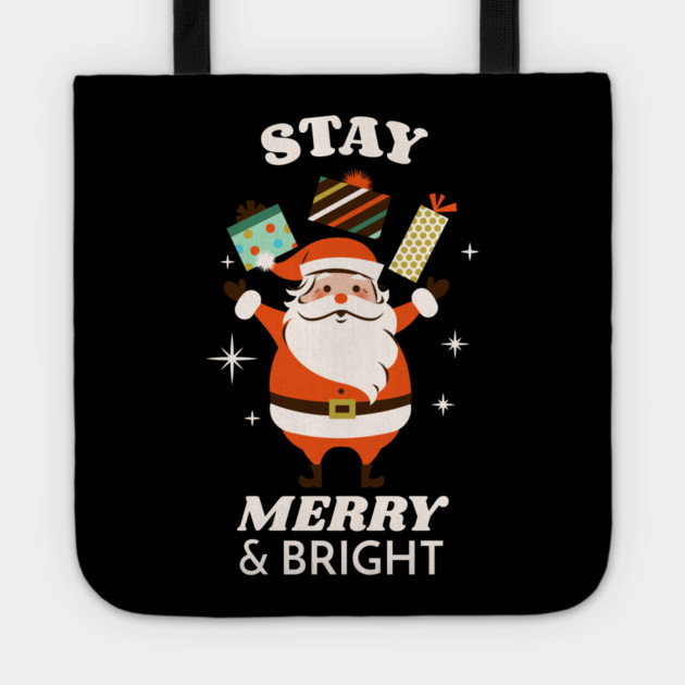 Stay Merry & Bright Tote by MCALTees