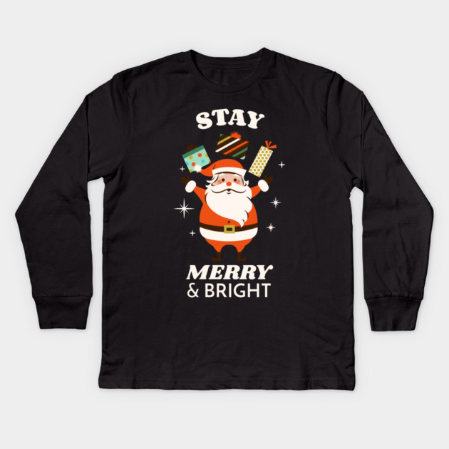 Stay Merry & Bright Kids Long Sleeve T-Shirt by MCALTees