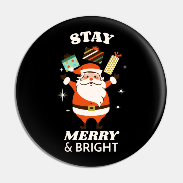 Stay Merry & Bright Pin by MCALTees