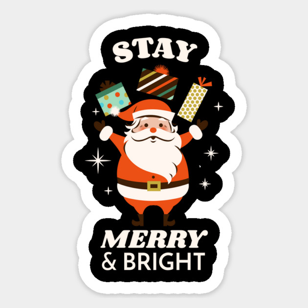 Stay Merry & Bright Sticker by MCALTees
