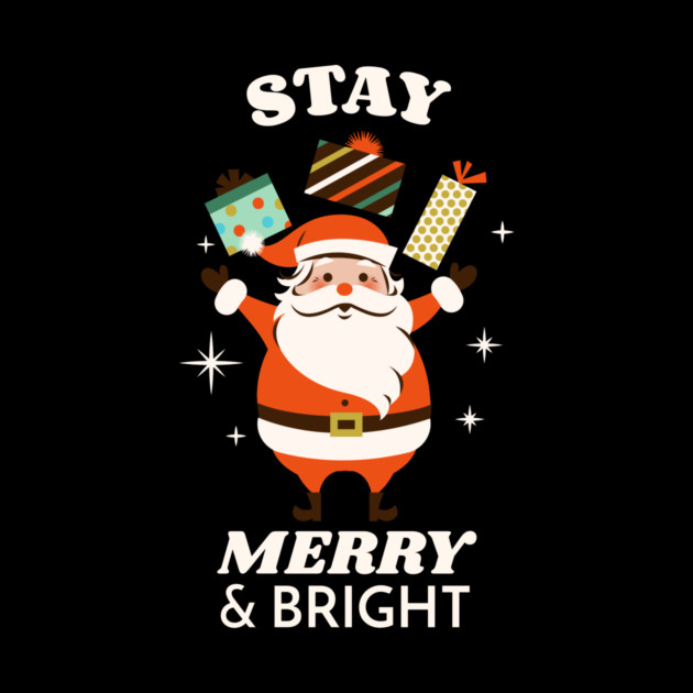 Stay Merry & Bright by MCALTees