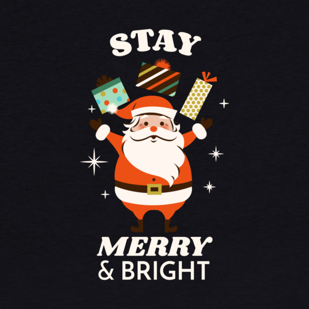 Stay Merry & Bright by MCALTees