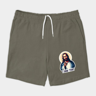 I SAW THAT Jesus MeMe Shorts