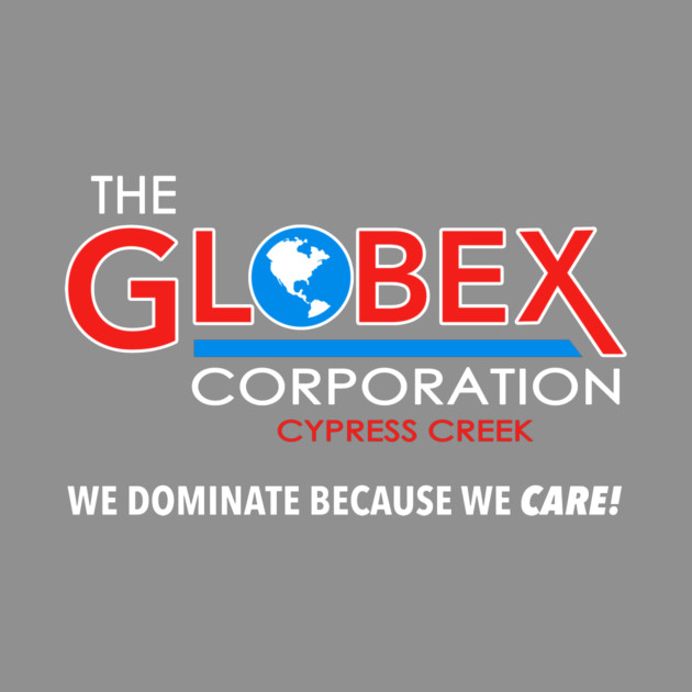 Globex Corporation Cypress Creek T-Shirt by dumbshirts