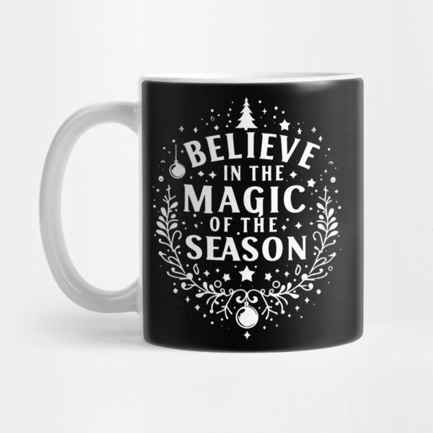 Believe in the Magic of The Season by Frank Ring