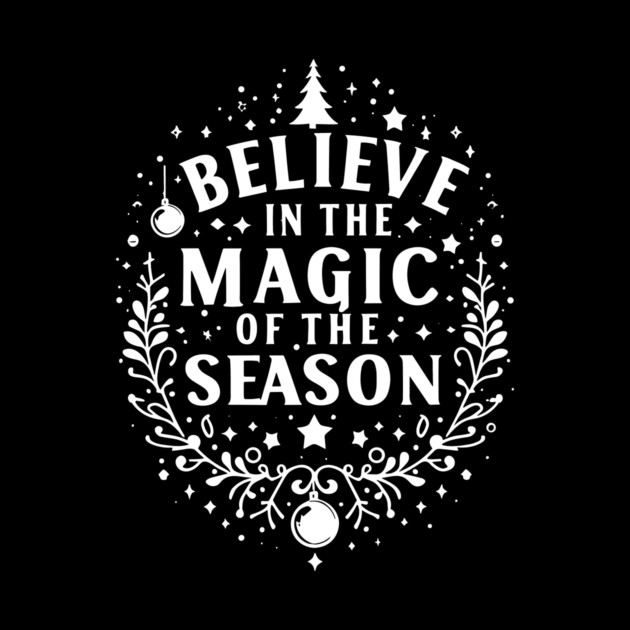 Believe in the Magic of The Season by Frank Ring