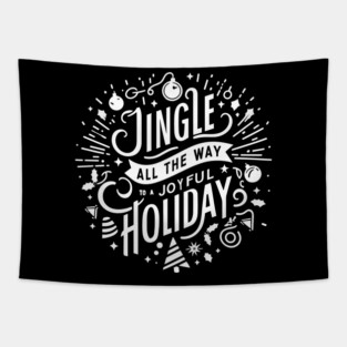 Jingle All The Way To a Joyful Holiday Tapestry