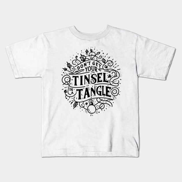 Don't Get Your Tinsel in a Tangle Kids T-Shirt by Frank Ring