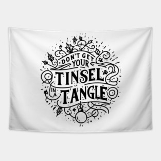 Don't Get Your Tinsel in a Tangle Tapestry