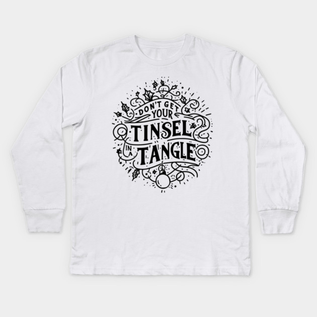 Don't Get Your Tinsel in a Tangle Kids Long Sleeve T-Shirt by Frank Ring