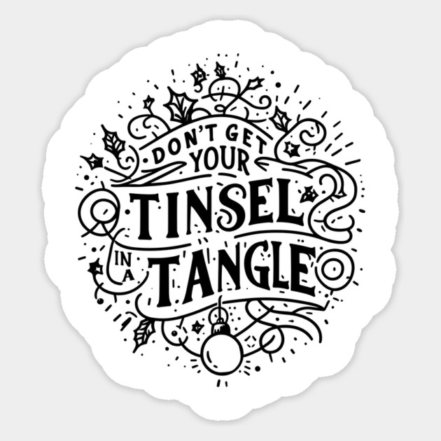 Don't Get Your Tinsel in a Tangle Sticker by Frank Ring