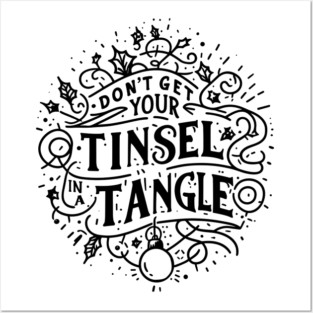 Don't Get Your Tinsel in a Tangle Posters and Art