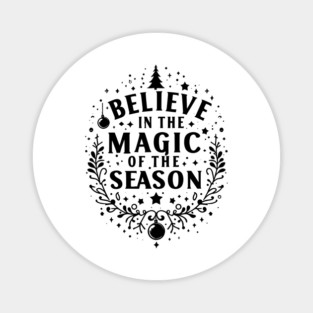 Believe in the Magic of The Season Magnet