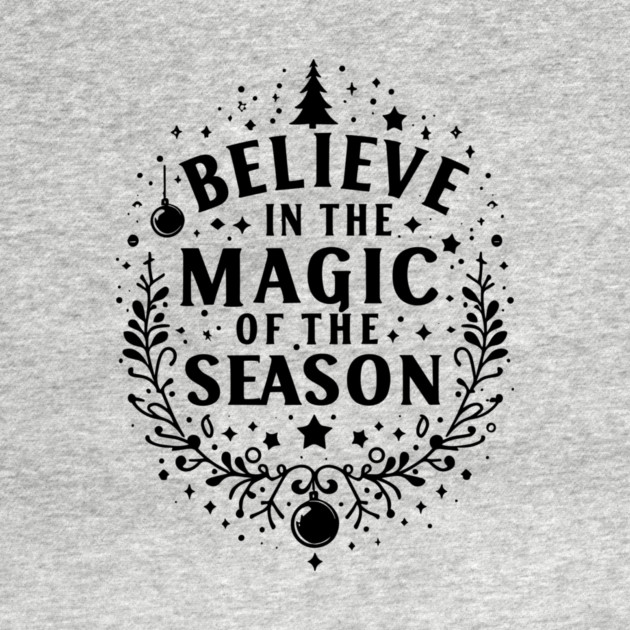 Believe in the Magic of The Season by Frank Ring