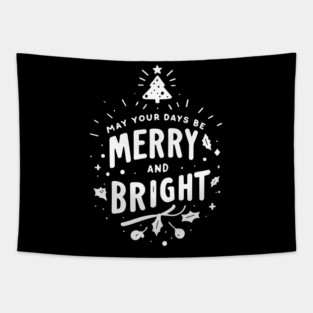 May Your Days Be Merry and Bright Tapestry