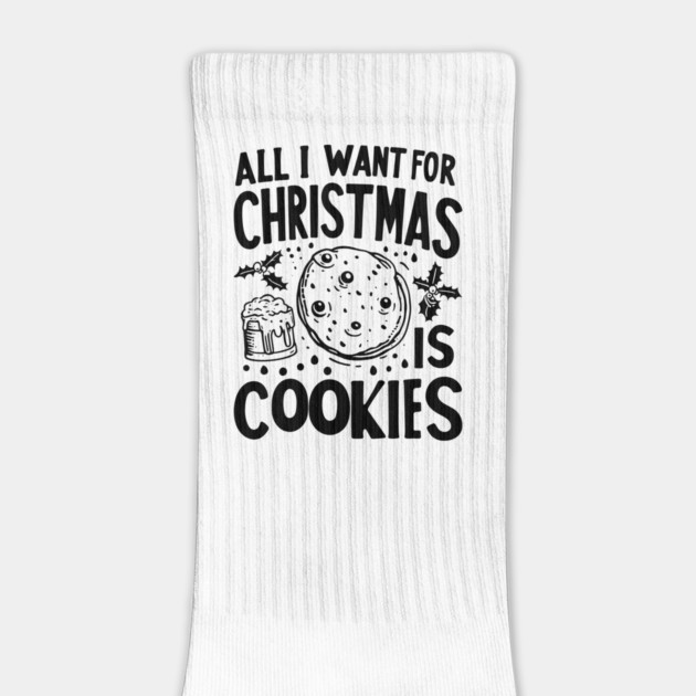 All I Want For Christmas is Cookies by Frank Ring