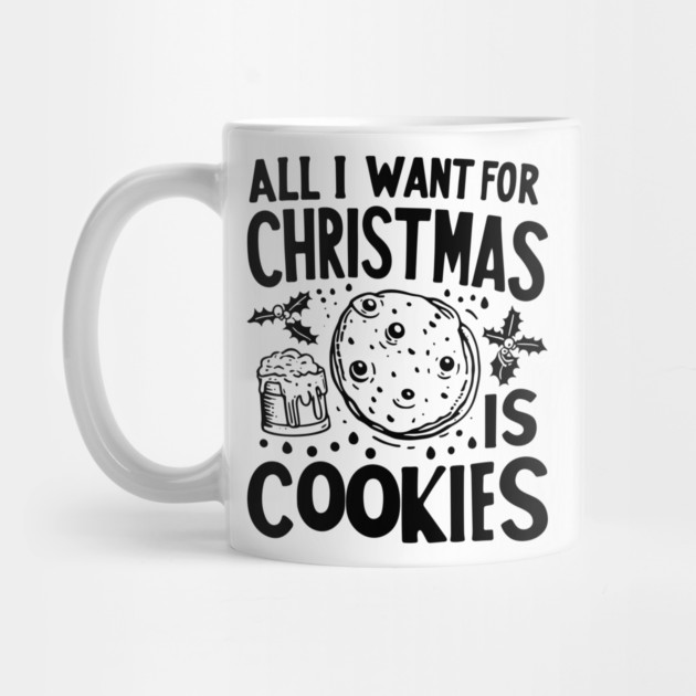 All I Want For Christmas is Cookies by Frank Ring