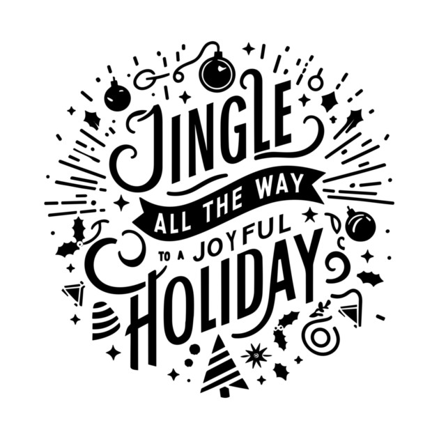 Jingle All The Way To a Joyful Holiday by Frank Ring