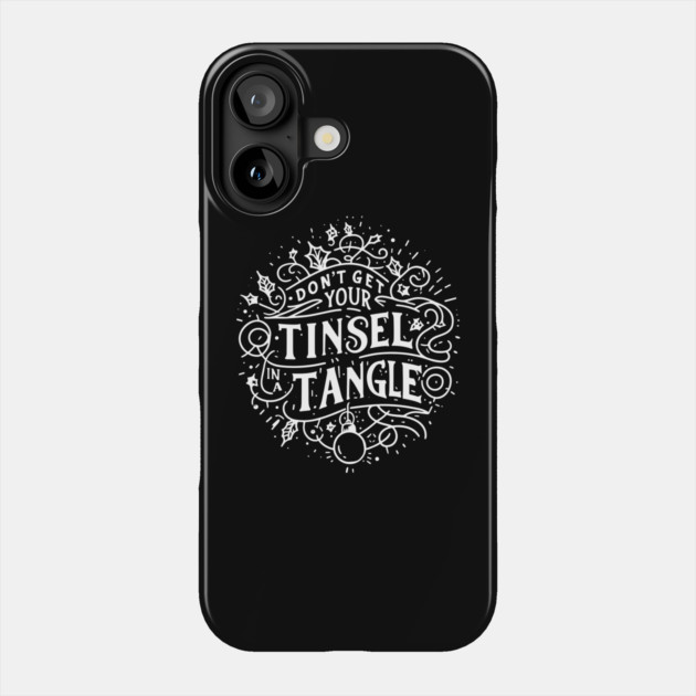 Don't Get Your Tinsel in a Tangle Phone Case by Frank Ring