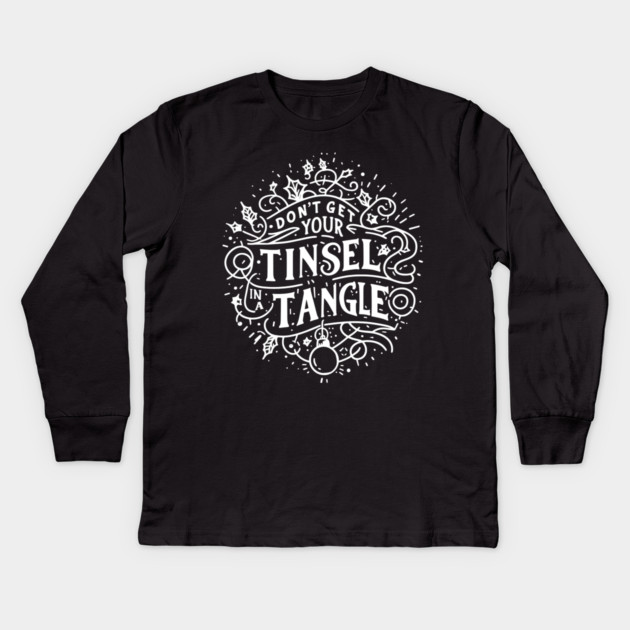 Don't Get Your Tinsel in a Tangle Kids Long Sleeve T-Shirt by Frank Ring