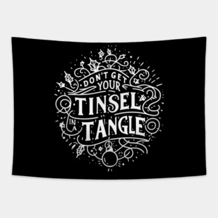 Don't Get Your Tinsel in a Tangle Tapestry