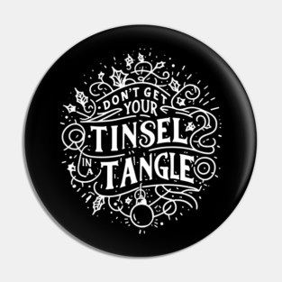 Don't Get Your Tinsel in a Tangle Pin