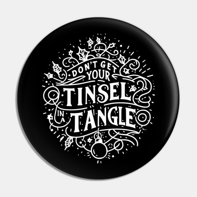 Don't Get Your Tinsel in a Tangle Pin by Frank Ring