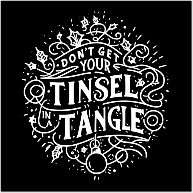 Don't Get Your Tinsel in a Tangle Wall Art by Frank Ring