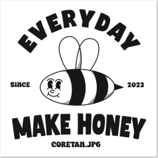 Make Honey Everyday Posters and Art