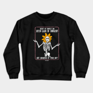 I Got You. Crewneck Sweatshirt