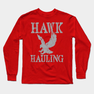 Hawk Hauling Long Sleeve T-Shirt