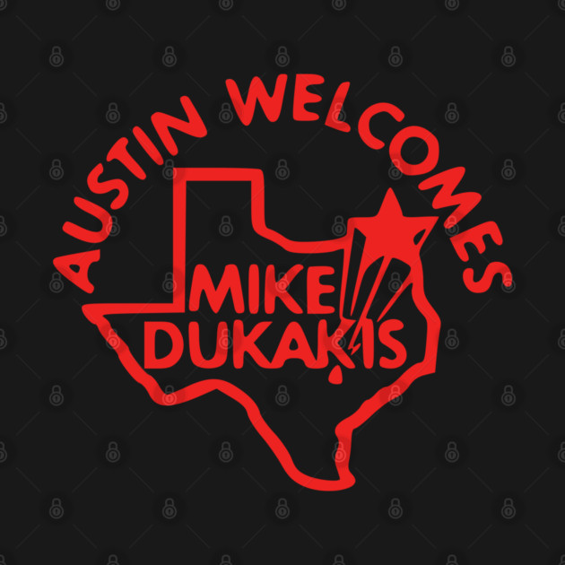 Austin Welcomes Mike Dukakis - Retro Political Campaign Button by Yesteeyear