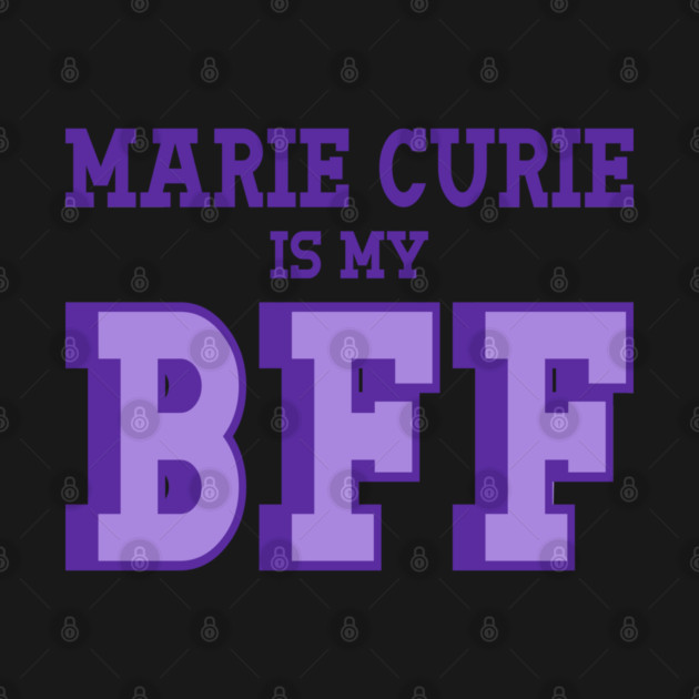 Marie Curie is my BFF - Women's History by Yesteeyear