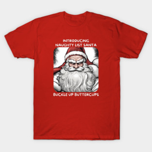 Funny Naughty List Santa Christmas T-Shirt
