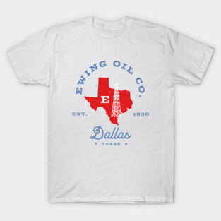 Ewing Oil Co. Est. 1930 - Dallas, Texas T-Shirt