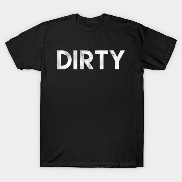 Dirty T-Shirt by BMX Style
