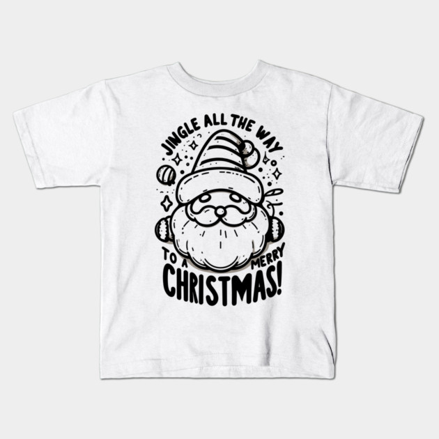 Jingle All The Way To a Merry Christmas! Kids T-Shirt by Frank Ring