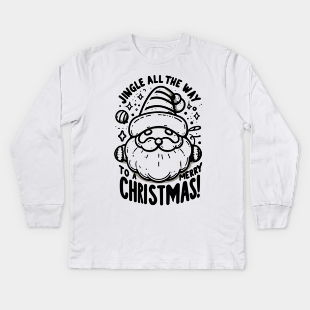 Jingle All The Way To a Merry Christmas! Kids Long Sleeve T-Shirt by Frank Ring