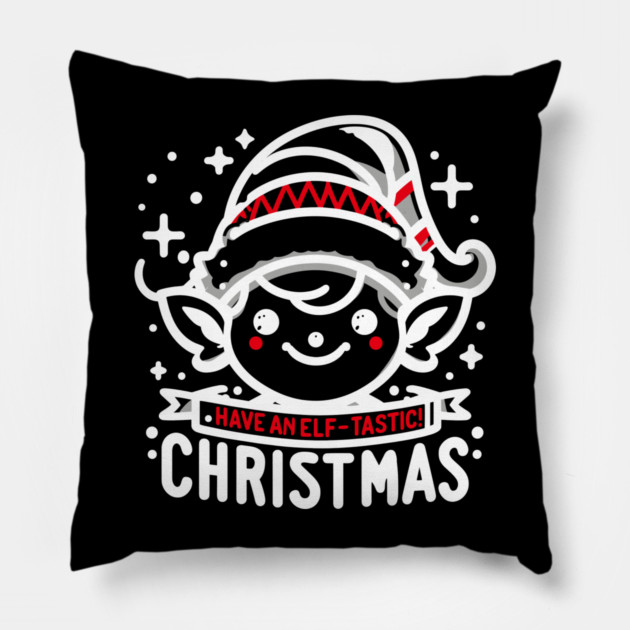 Have an Elf-tastic Christmas Pillow by Frank Ring