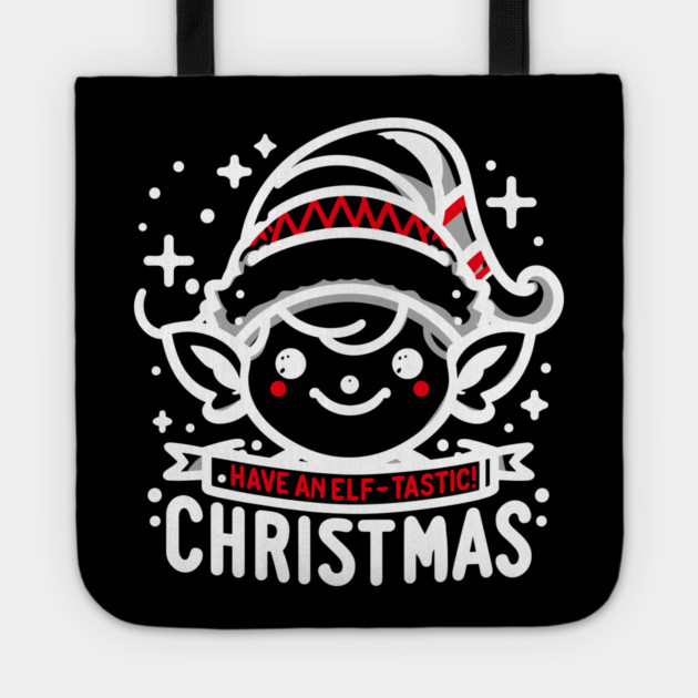 Have an Elf-tastic Christmas Tote by Frank Ring